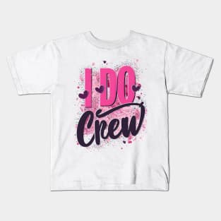I Do Crew - bachelorette colorfull design Kids T-Shirt